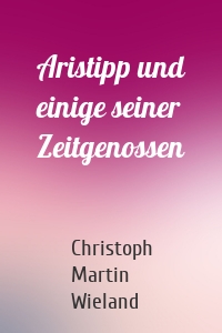 Aristipp und einige seiner Zeitgenossen