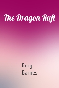 The Dragon Raft