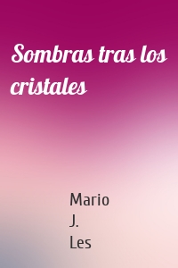 Sombras tras los cristales