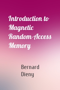 Introduction to Magnetic Random-Access Memory