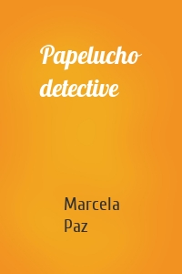 Papelucho detective