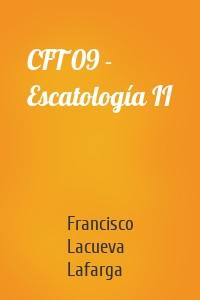 CFT 09 - Escatología II