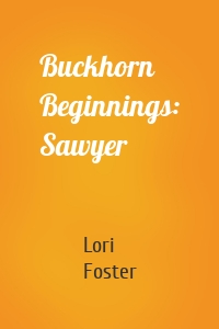 Buckhorn Beginnings: Sawyer