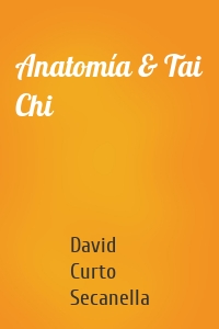 Anatomía & Tai Chi