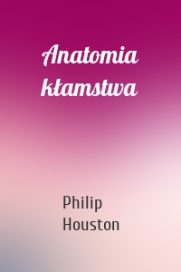 Anatomia kłamstwa