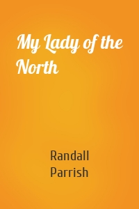 My Lady of the North