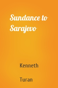 Sundance to Sarajevo