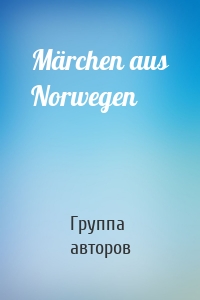 Märchen aus Norwegen