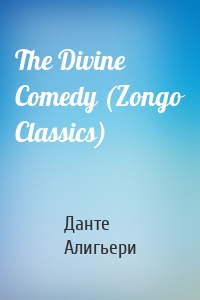 The Divine Comedy (Zongo Classics)