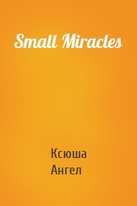 Small Miracles