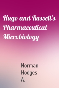 Hugo and Russell's Pharmaceutical Microbiology