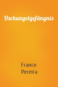 Dschungelgefängnis