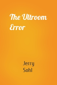 The Ultroom Error