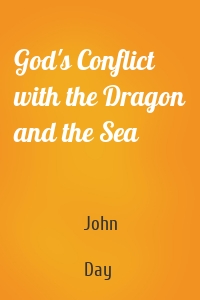 God's Conflict with the Dragon and the Sea