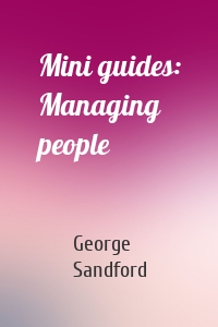 Mini guides: Managing people