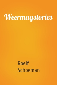 Weermagstories