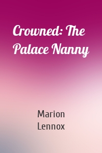Crowned: The Palace Nanny