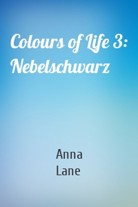 Colours of Life 3: Nebelschwarz