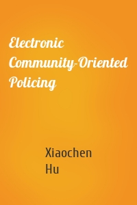 Electronic Community-Oriented Policing