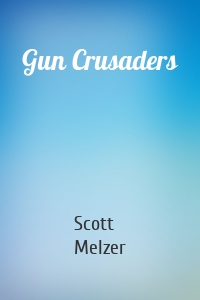 Gun Crusaders