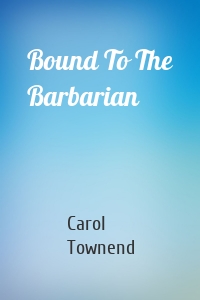 Bound To The Barbarian