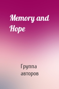 Memory and Hope