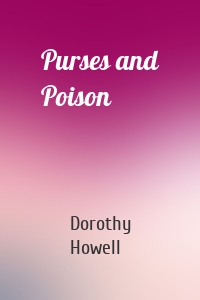 Purses and Poison