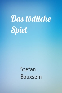 Das tödliche Spiel