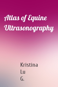 Atlas of Equine Ultrasonography