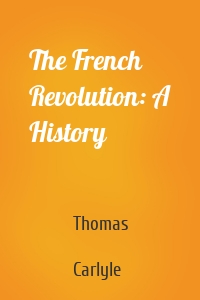 The French Revolution: A History