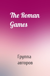 The Roman Games