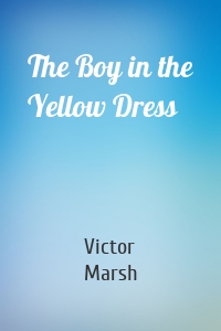 The Boy in the Yellow Dress