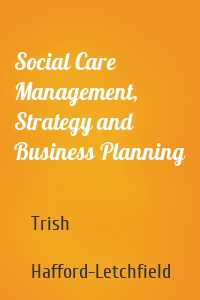 Social Care Management, Strategy and Business Planning