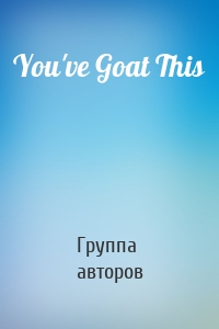 You've Goat This