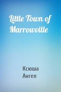 Little Town of Marrowville