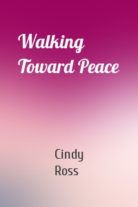 Walking Toward Peace
