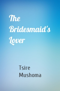 The Bridesmaid's Lover