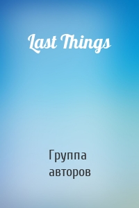 Last Things