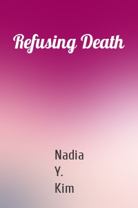 Refusing Death