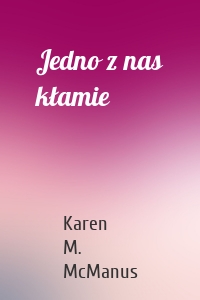 Jedno z nas kłamie