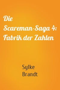 Die Scareman-Saga 4: Fabrik der Zahlen