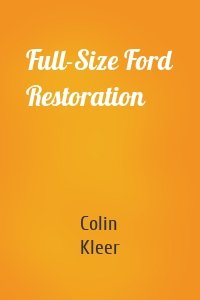 Full-Size Ford Restoration