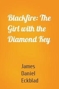 Blackfire: The Girl with the Diamond Key