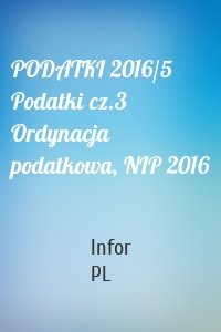 PODATKI 2016/5  Podatki cz.3 Ordynacja podatkowa, NIP 2016