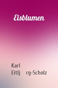 Eisblumen