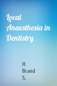 Local Anaesthesia in Dentistry