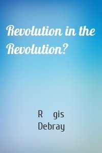 Revolution in the Revolution?