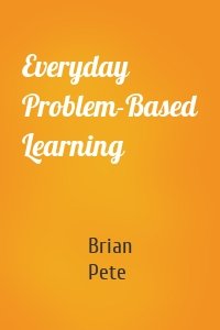 Everyday Problem-Based Learning