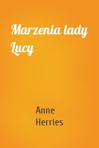 Marzenia lady Lucy