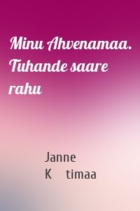 Minu Ahvenamaa. Tuhande saare rahu